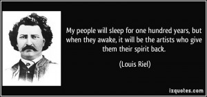 My people will sleep for one hundred years, but when they awake, it ...