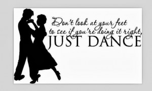 don t know how many times people i ve danced with have told me this ...