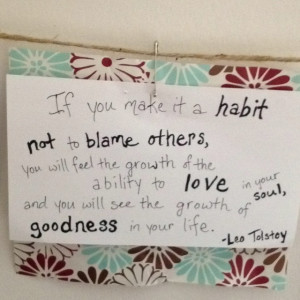 Tolstoy quote - don't blame others, Be the change you want to see