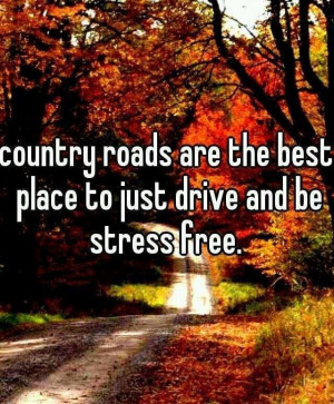 country quotes roads road life sayings girls take living stress dirt strong but music sassy quotesgram nothing style being girl