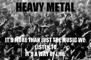 Metal music \m/ The one true music