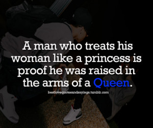 treat your woman like a princessFollow best love quotes and sayings ...