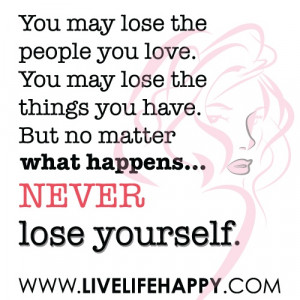 Never Lose Yourself.
