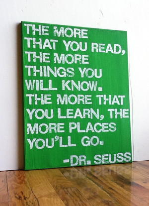 ... gloomy, I always look to Dr. Seuss for some inspiring words of wisdom