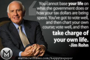 Don’t base your life on how your tax dollars are spent. Take charge ...