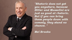 Mel Brooks Funny Quotes