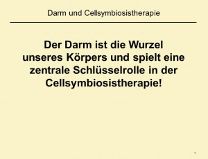 Darm und Cellsymbiosistherapie Der Darm ist die Wurzel unseres ...