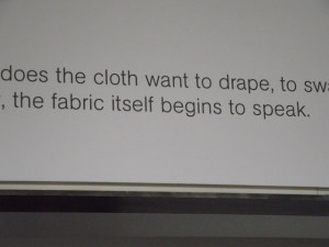 My favourite quote from Yohji Yamamoto printed onto the wall.
