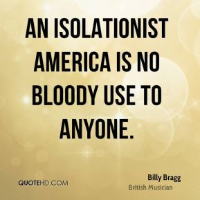 billy-bragg-billy-bragg-an-isolationist-america-is-no-bloody-use-to ...