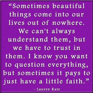 Just have a little faith – Faith Quote