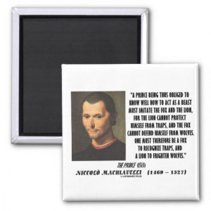 Machiavelli Prince Imitate Fox and the Lion Quote Magnets
