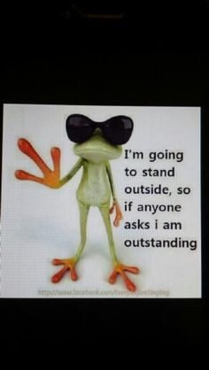 love this corny quote!!! It will make anyone laugh... More