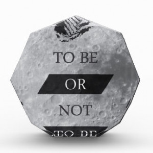 To Be or Not To BE Shakespeare Quotes Awards