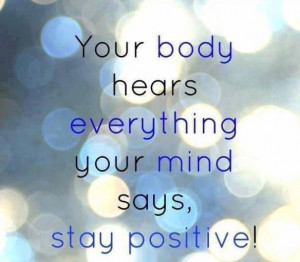 Stay positive :)
