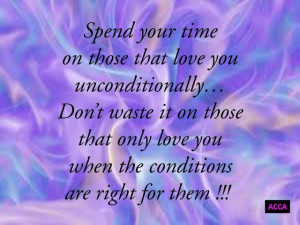 ... of family love it should never be conditional it isn t love if it is
