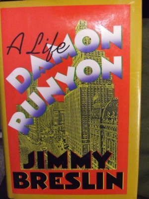 Damon Runyon: A Life