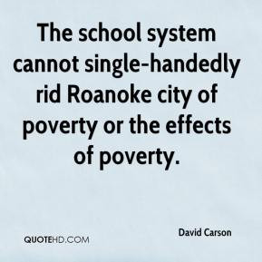 David Carson - The school system cannot single-handedly rid Roanoke ...