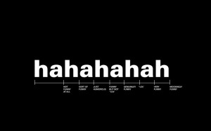 Absurd Funny Quotes For Pictures: Hahahaha Indicator Of Laugh You Must ...