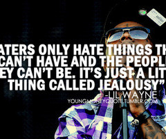Haters Quotes And Sayings Lil Wayne Lil wayne quotes about haters