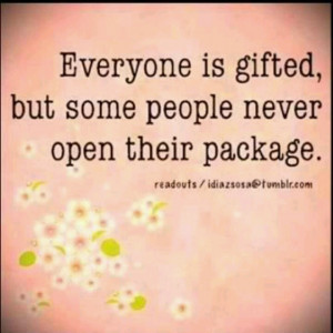Use your gifts!