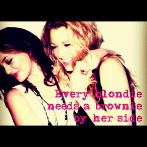 Every blondie needs a brownie by her side