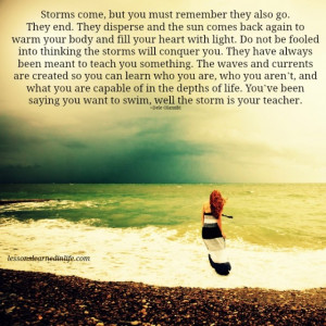 april 11 2015 2 35 storms come but you must remember they also go they ...