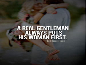 real gentleman quotes tumblr home men quotes a real gentleman always ...