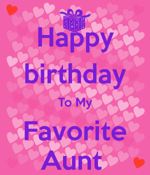 Happy Birthday to My Favorite Aunt