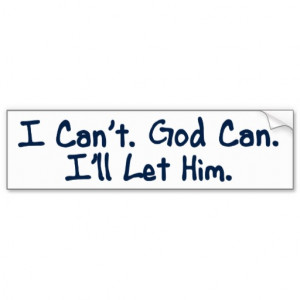 Al-anon - I Can't. God Can. I'll Let Him Car Bumper Sticker