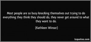 More Kathleen Winsor Quotes