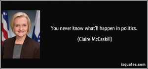 More Claire McCaskill Quotes