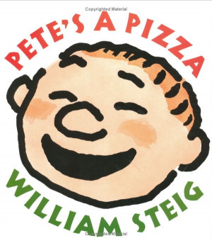Pete's a Pizza by William Steig