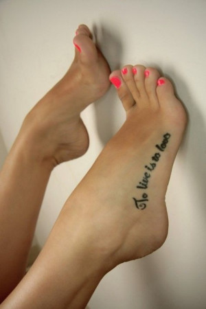 Cool Foot Tattoos : Quote Tattoo Design On Foot