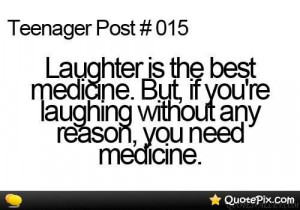 Laughter Is The Best Medicine. But If You’re Laughing Without Any ...