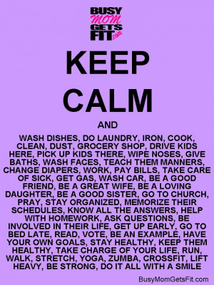 Keep Calm and do it all. fitness workout motivation busy mom lift ...