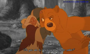 brother bear quotes