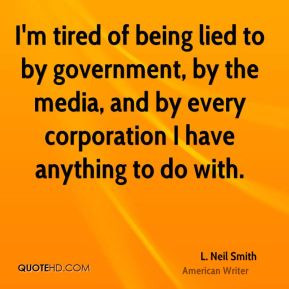 neil-smith-l-neil-smith-im-tired-of-being-lied-to-by-government-by ...