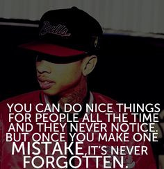 true, real, life, quotes, sayings, mistakes, tyga, rapper tyga quot ...