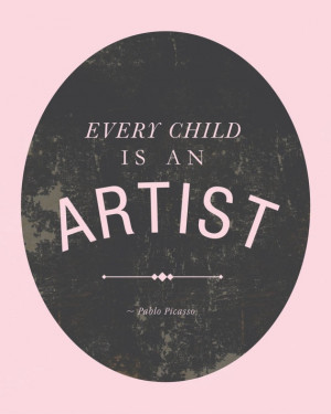 Every Child is an Artist Quote by Pablo Picasso by AuraBowman, $20.00
