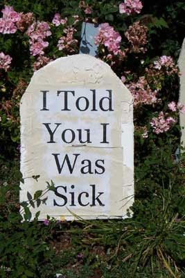 Told You I Was Sick Tombstone