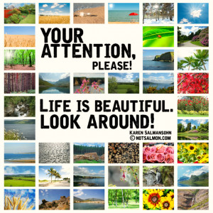 life-is-beautiful-karen-salmansohn-daily-quotes-sayings-pictures.jpg