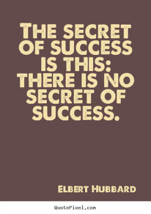 The Secret Of Success.