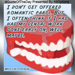 Quote of the day - Dental Quote