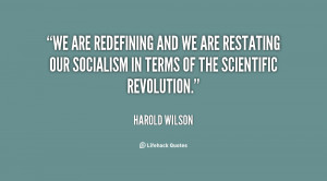 We are redefining and we are restating our socialism in terms of the ...