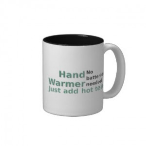 Funny Tea Mug Quote Hand Warmer Visages