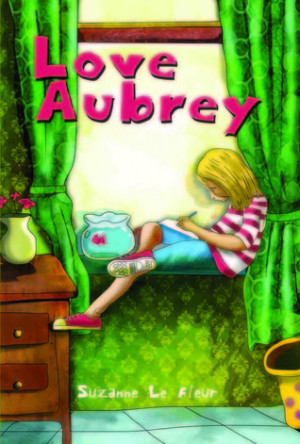 Love, Aubrey by Suzanne LaFleur