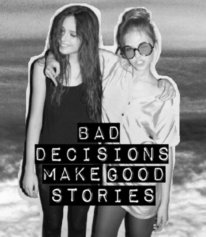 Bad Decision Quotes Funny