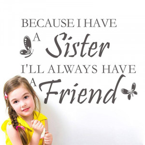 sister is your best friend quote wall stickers butterfly adesivo