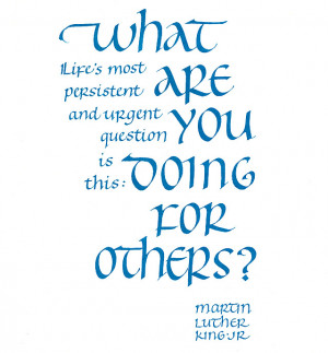 Martin Luther King quote What Are You Doing for Others