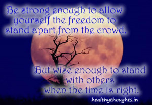Be Strong Enough To Allow Yourself The Freedom To…
